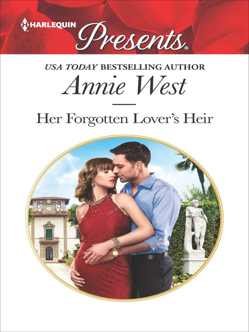 Title details for Her Forgotten Lover's Heir by Annie West - Available